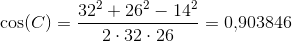 \cos(C)=\frac{32^2+26^2-14^2}{2\cdot 32\cdot 26}=0{,}903846