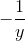 -\frac{1}{y}