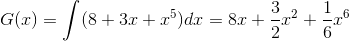 G(x)=\int (8+3x+x^{5})dx=8x+\frac{3}{2}x^{2}+\frac{1}{6}x^{6}