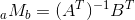 {}_aM_b = (A^T)^{-1} B ^T