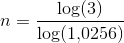n=\frac{\log(3)}{\log(1{,}0256)}