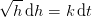 \sqrt{h}\, \mathrm{d}h=k\, \mathrm{d}t