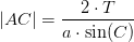 \left | AC \right |=\frac{2\cdot T}{a\cdot \sin(C)}