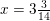 \small x=3\tfrac{3}{14}