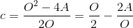 c=\frac{O^2-4A}{2O}=\frac{O}{2}-\frac{2A}{O}