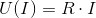 U(I) = R\cdot I
