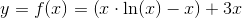 y=f(x)=\left (x\cdot \ln(x) - x \right ) + 3x