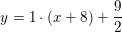 \small y=1\cdot (x+8)+\frac{9}{2}