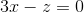 3x-z=0