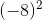 (-8)^2