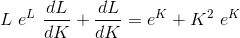 L\ e^L\ \frac{dL}{dK} + \frac{dL}{dK}=e^K+K^2\ e^K