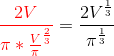 {\color{Red} \frac{2V}{\pi*\frac{V}{\pi}^\frac{2}{3}}}=\frac{2V^\frac{1}{3}}{\pi^\frac{1}{3}}
