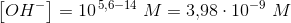 \left [ OH^- \right ]=10^{\, 5{,}6-14}\; M=3{,}98\cdot 10^{-9}\; M