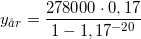 \small \small \small \small y_{\aa r}=\frac{278000\cdot 0,17}{1- 1,17 ^{-20}}