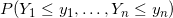 P(Y_1\leq y_1,\ldots, Y_n\leq y_n)