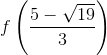 f\left ( \frac{5-\sqrt{19}}{3} \right )