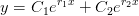 y=C_1e^{r_1x}+C_2e^{r_2x}