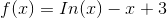f(x)=In(x)-x+3