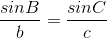 \frac{sinB}{b}=\frac{sinC}{c}