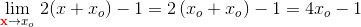 \underset{{\color{Red} \mathbf x} \to x_o}{\lim} \; 2(x+x_o)-1 =2\left ( x_o+x_o \right )-1 = 4x_o-1