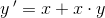 y{\, }'=x+x\cdot y