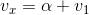v_{x}=\alpha +v_1