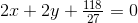 2x+2y+\tfrac{118}{27}=0