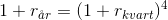 1+r_{\aa r}=(1+r_{kvart})^4