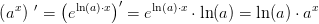 \left ( a^x \right ){\: }'=\left ( e^{\ln(a)\cdot x} \right ){}'=e^{\ln(a)\cdot x}\cdot \ln(a)=\ln(a)\cdot a^x