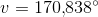 v=170{,}838^{\circ}