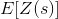 E[Z(s)]
