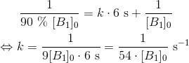 \frac{1}{90\ \% \ [B_1]_0}=k\cdot 6\ \textup{s}+\frac{1}{[B_1]_0} \\ \\ \Leftrightarrow k=\frac{1}{9[B_1]_0\cdot 6\ \textup{s}}=\frac{1}{54 \cdot [B_1]_0}\ \textup{s}^{-1}