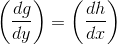 \left ( \frac{dg}{dy} \right )=\left ( \frac{dh}{dx} \right )