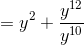 =y^{2}+\frac{y^{12}}{y^{10}}