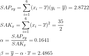 \\ SAP_{xy}=\sum_{i=1}^{6}(x_i-\overline{x})(y_i-\overline{y})= 2.8722\\ \\ SAK_x=\sum_{i=1}^{6}(x_i-\overline{x})^2=\frac{35}{2}\\ \\ \alpha =\frac{SAP_{xy}}{SAK_x}=0.1641\\ \\ \beta = \overline{y}-\alpha \cdot \overline{x} = 2.4865