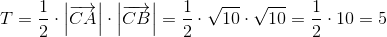 T=\frac{1}{2}\cdot \left | \overrightarrow{CA} \right |\cdot \left | \overrightarrow{CB} \right |=\frac{1}{2}\cdot \sqrt{10}\cdot \sqrt{10}=\frac{1}{2}\cdot 10=5