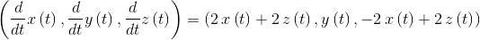 \left ( {{\frac {d}{dt}}x \left( t \right) ,{\frac {d}{dt}}y \left( t \right) ,{\frac {d}{dt}}z \left( t \right) }\right )=({2\,x \left( t \right) +2\,z \left( t \right) ,y \left( t \right) ,-2\,x \left( t \right) +2\,z \left( t \right) })