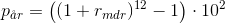p_{\aa r}=\left ((1+r_{mdr})^{12}-1 \right )\cdot 10^2