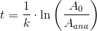 t=\frac{1}{k}\cdot \ln\left (\frac{A_0}{A_{ana}} \right )