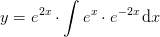y=e^{2x}\cdot \int e^x\cdot e^{-2x}\, \mathrm{d}x