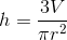 h=\frac{3V}{\pi r^2}