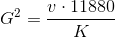 G^2=\frac{v\cdot 11880}{K}