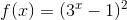 f(x)=(3^x-1)^2