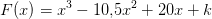 F(x)=x^3-10{,}5x^2+20x+k