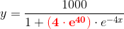 y=\frac{1000}{1+\mathbf{\color{Red} \left (4\cdot e^{40} \right )}\cdot e^{-4x}}