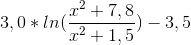 3,0*ln(\frac{x^2+7,8}{x^2+1,5})-3,5