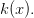 k(x).