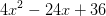 4x^2-24x+36