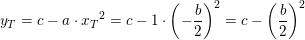 \small y_T=c-a\cdot {x_T}^2=c-1\cdot \left ( -\frac{b}{2} \right )^2=c-\left ( \frac{b}{2}\right ) ^2