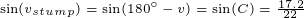 \tiny \tiny \sin(v_{stump})=\sin(180^\circ-v)=\sin(C)=\tfrac{17{.}2}{22}